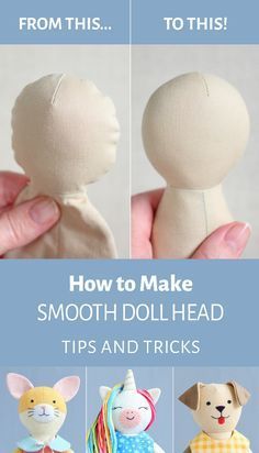 the instructions for how to make smooth doll head tips and tricks with pictures on it