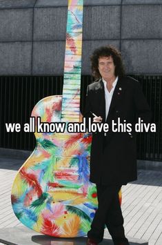 a man standing next to a guitar with the words we all know and love this diva