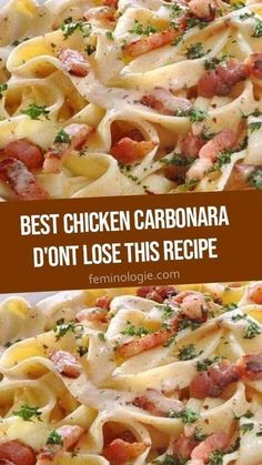 the best chicken carbonara don't lose this recipe is so easy to make