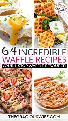 four different waffles with the words, 6 incredible waffle recipes