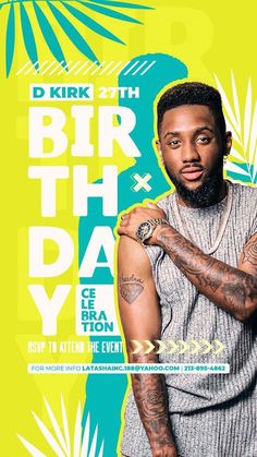 a man with tattoos standing in front of a yellow and blue poster that says bird birthday