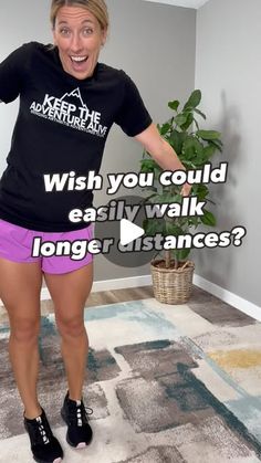 a woman standing in front of a plant with her arms out and the words, wish you could easily walk longer distances?