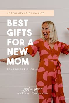 a woman with her arms out and the words best gifts for a new mom on it