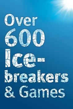 over 600 ice - breakers and games for windows phone or tablet pc, with the words over 600 ice - breakers and games on it