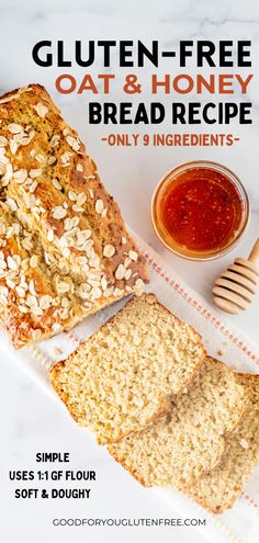 the gluten - free oat and honey bread recipe is on display with other ingredients