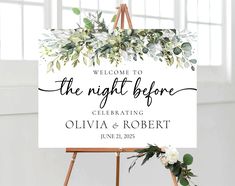 a welcome sign with greenery on it and the words,'welcome to the night before celebrating '