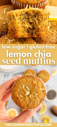 a hand holding a muffin with the words low sugar gluten free lemon chia seed muffins