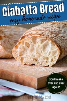 a loaf of ciabatta bread on a cutting board with text overlay reading how to make ciabatta bread easy homemade recipe