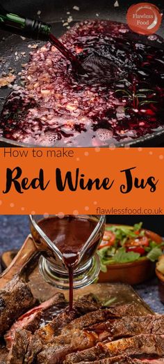 how to make red wine jus with steak on the grill and sauce being poured over it