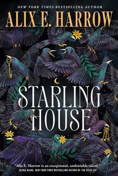 the cover of starling house by alex e harrow