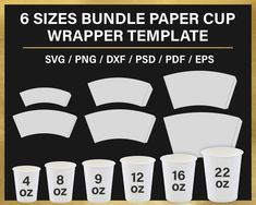 6 sizes bundle paper cup wrapper template for disposable cups with numbers