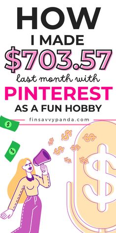 an advertisement for pinterest as a fun hobby, with the words how i made $