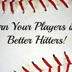 an image of a baseball with the words learn your players in better hitters on it