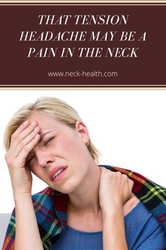 There are numerous causes of headaches and often, the exact mechanism cannot be identified.  One very common cause of tension headaches is rooted in the neck, resulting from muscle tension and trigger points. Tension Headache, Leg Pain, Muscle Spasms, Skin To Skin