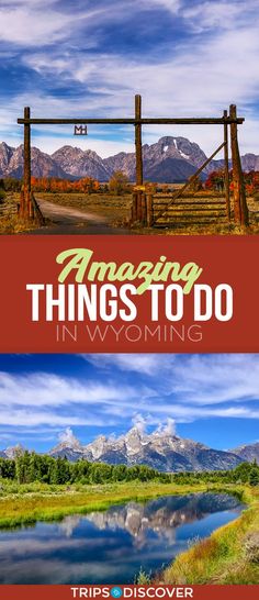 two images with the words amazing things to do in wyoming