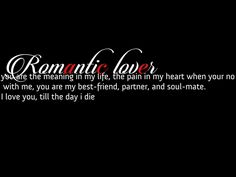 the words romantic love are written in red and black on a black background with white lettering