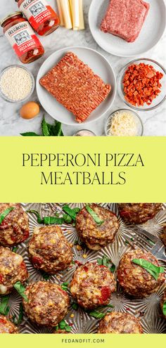 pepperoni pizza meatballs on a table with other ingredients and text overlay that says pepperoni pizza meatballs