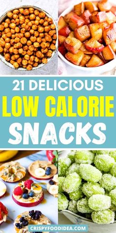 various low calorie snacks are shown in this collage with the words, 21 delicious