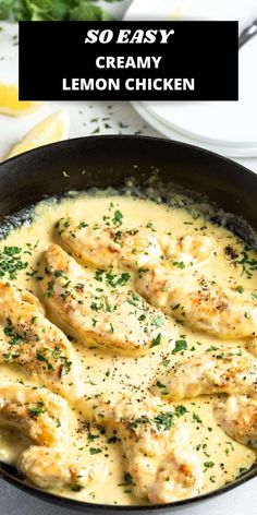 creamy lemon chicken in a skillet with parsley on the side and text overlay that reads so easy creamy lemon chicken