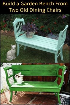 an old bench turned into a garden bench from two old dining chairs and painted green