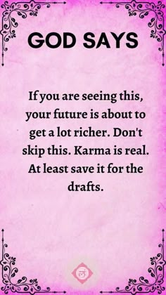 a pink card with the words god says if you are seeing this, your future is about to get a lot higher don't skip this karma is real