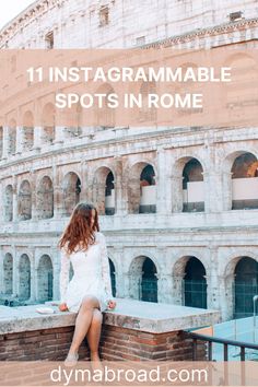 a woman sitting in front of the colossion with text overlay reading 11 instagram