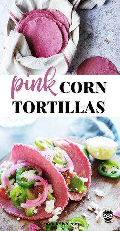 pink corn tortillas with jalapenos and pickles