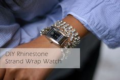 a woman's wrist with a watch on it and the words diy rinestone strand wrap watch