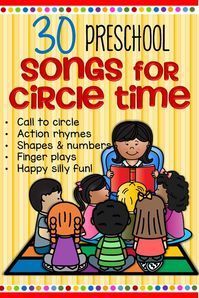 a poster with the words 30 preschool songs for circle time