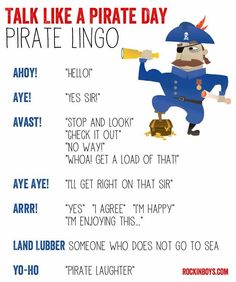 How to talk like a pirate National Talk Like A Pirate Day, Pirate Crafts Preschool, Pirate Talk, Pirate Songs