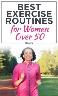 the best exercise routine for women over 50 is shown in front of an image of a woman