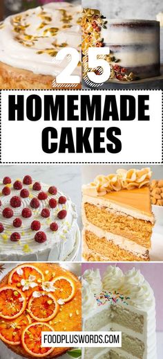 the top three homemade cakes with text overlay that reads, 25 homemade cake recipes