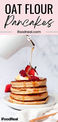 a stack of oat flour pancakes with syrup being drizzled on top