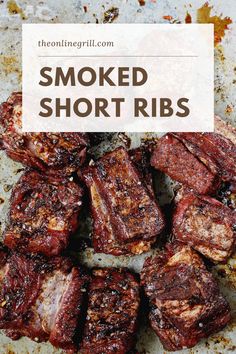 grilled short ribs with text overlay that reads smoked short ribs