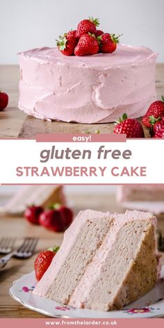 a cake with strawberries on top and the words gluten free strawberry cake