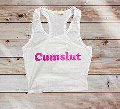 Trendy Fashion CUMSLUT FUNNY ADULT HUMOR TANK TOP T SHIRT NEW WHITE PINK, Women's Top Draw Ideas, Graphic Crop Top, Top Funny, Shopping Ideas, Top T Shirt, Bones Funny, Fashion Tops, Clothing Women, Womens Clothing Tops