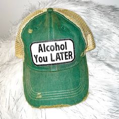 Alcohol You LATER Distressed Trucker Hat-Multiple Colors Snap Backs, Kelly Green, Hats For Men, Trucker Hat, Mesh, Hats, Green, Blue, Color