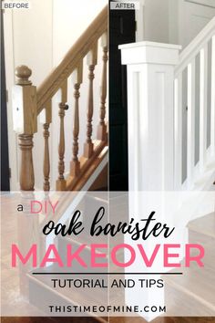 stairs with the words diy oak banister makeover over it and below them