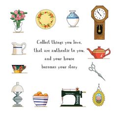 a card with an image of sewing related items and the words collect things you love that are authentic to you, and your house become your story