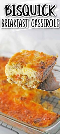 a piece of breakfast casserole on a spatula with the words, bisquick breakfast casserole