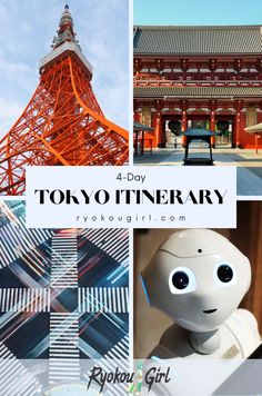 four different pictures with the words 4 - day tokyo itinerary