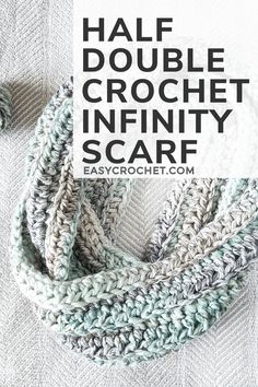 a crocheted scarf with text overlay that reads half double crochet infinity scarf