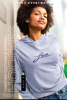 This is a Loves Everywhere product Pin.

A young woman is wearing a classic light blue hoodie featuring an embroidered original "Love" design while looking off to the distance. The hoodie is complimented  with a pair of faded blue jeans.

The Loves Everywhere company logo is show at the top edge of the pin, while a headline in white reads, “Christian Clothing and Apparel Hoodies.”

A Visit button leads to the loveseverywhere.com online store.

Love is the mission. Christian Clothing Brands, Phone Cases Samsung, Hoodie Colors, Christian Clothing Brand, Design Hoodie, Hoodie For Women, Boy Clothing, Lifestyle Clothing, Christian Clothing