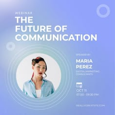 a poster for the future of communication featuring a woman in a blue shirt and red earrings