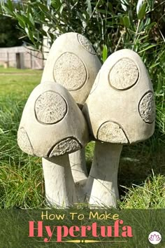 Hypertufa garden mushrooms Garden Orbs, Hypertufa Projects, Handmade Garden Art, Concrete Molds Diy, Container Water Gardens, Terra Cotta Pot Crafts Diy, Cement Ideas, Stepping Stones Diy