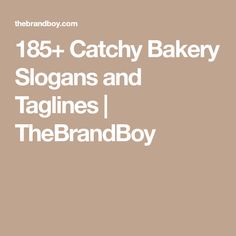 185+ Catchy Bakery Slogans and Taglines | TheBrandBoy Bakery Slogans, Beauty Slogans, Sports Slogans, Fashion Slogans, Dental Quotes, Boutique Names, Dental Fun, Willow House, Dentist Humor