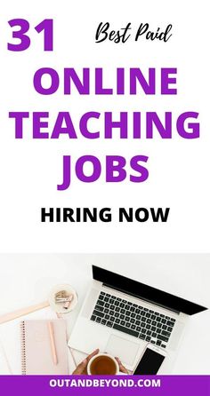 a laptop computer sitting on top of a desk with text overlay reading 31 best paid online teaching jobs hiring now