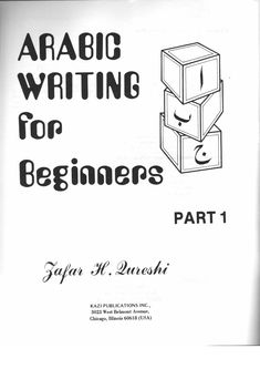 arabic writing for beginners part 1 with text and pictures on the front cover,