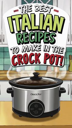 This PIN promotes "The Best Italian Recipes to Make in the Crock Pot," featuring a crockpot in a cozy kitchen setting. It's perfect for fans of easy Italian crockpot meal ideas, showcasing the convenience of preparing delicious Italian dishes with a slow cooker. Creamy Pasta Dishes