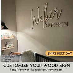 a baby's room with the words customize your wood sign on the wall